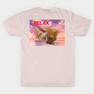 Just Relax... T-Shirt